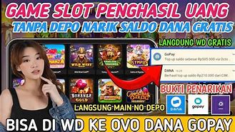 Game Slot Tanpa Deposit Bisa Wd Ke Dana 2024 Gratis